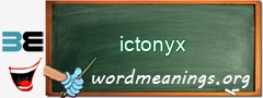 WordMeaning blackboard for ictonyx